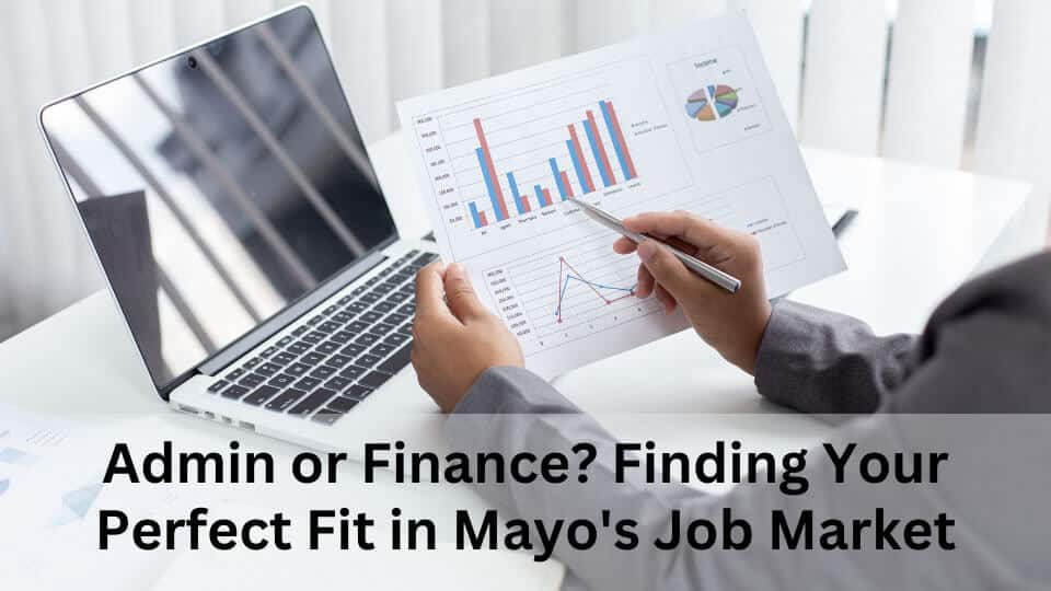 Admin and Finance roles in County Mayo, Ireland.
